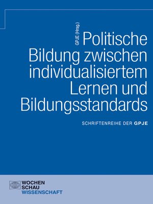 cover image of Politische Bildung zwischen individualisiertem Lernen und Bildungsstandards